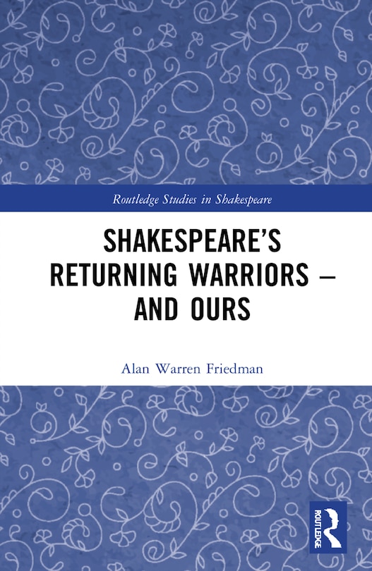 Front cover_Shakespeare's Returning Warriors - And Ours