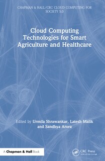 Front cover_Cloud Computing Technologies For Smart Agriculture And Healthcare