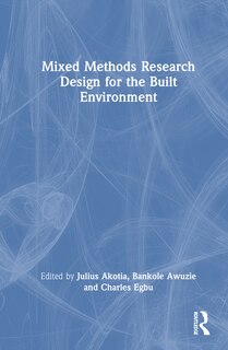 Front cover_Mixed Methods Research Design for the Built Environment