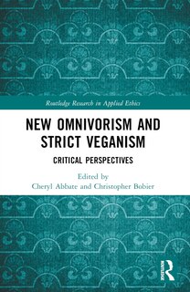 Front cover_New Omnivorism and Strict Veganism