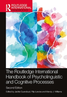 Front cover_The Routledge International Handbook of Psycholinguistic and Cognitive Processes
