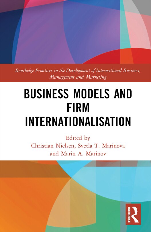 Front cover_Business Models And Firm Internationalisation