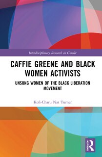 Front cover_Caffie Greene And Black Women Activists