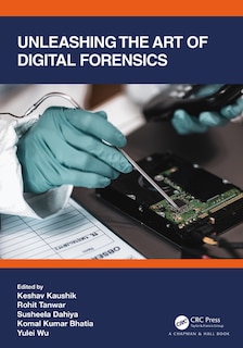 Front cover_Unleashing The Art Of Digital Forensics