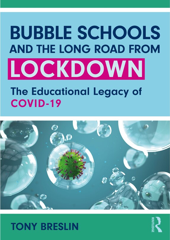 Front cover_Bubble Schools and the Long Road from Lockdown