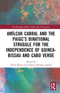Couverture_Amilcar Cabral and Independence in Africa