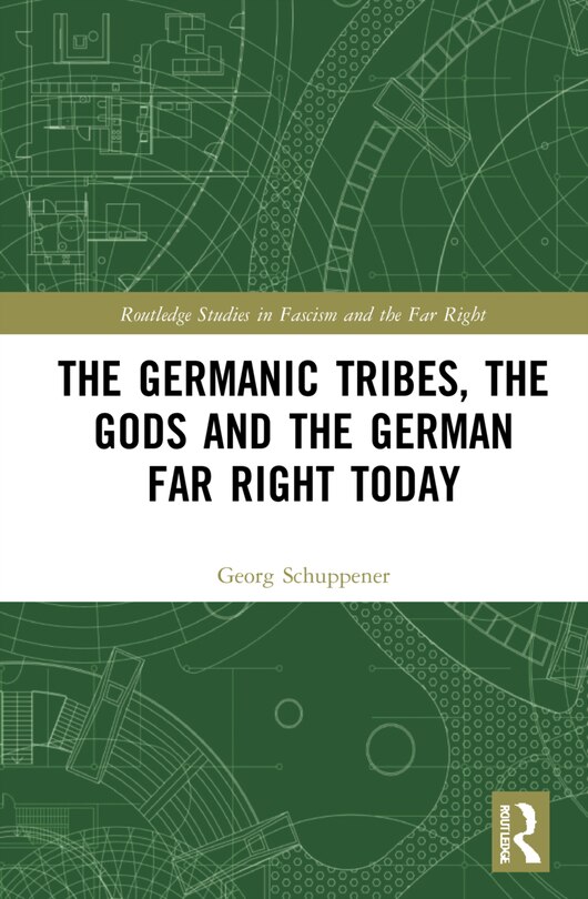 Front cover_The Germanic Tribes, the Gods and the German Far Right Today