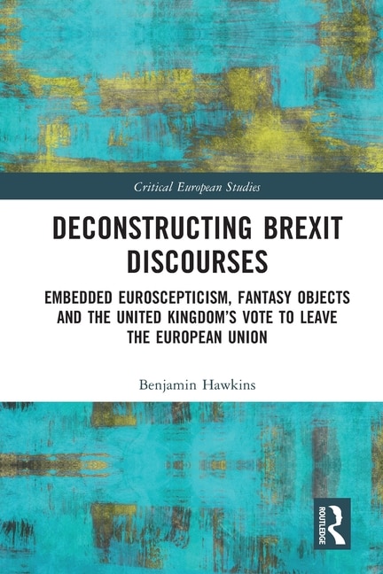 Front cover_Deconstructing Brexit Discourses