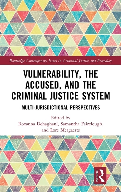 Front cover_Vulnerability, the Accused, and the Criminal Justice System