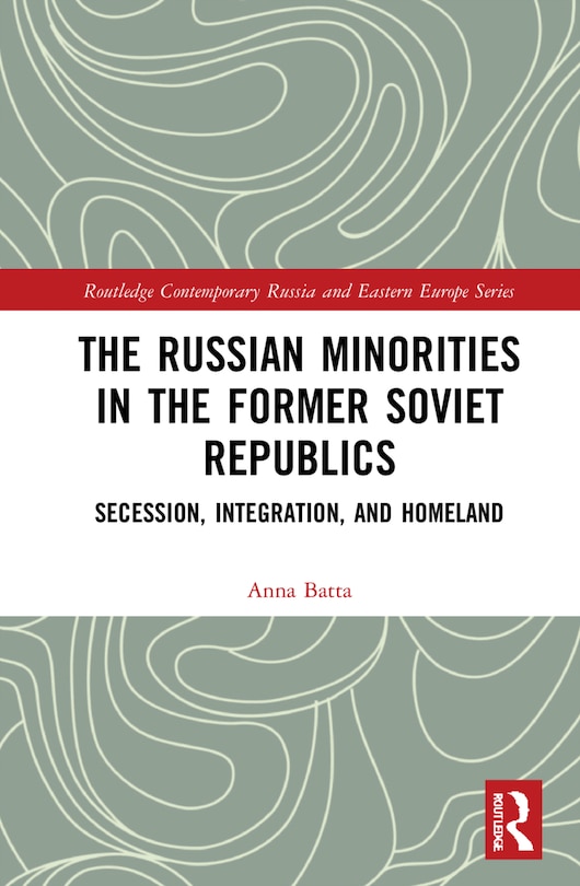 Couverture_The Russian Minorities in the Former Soviet Republics
