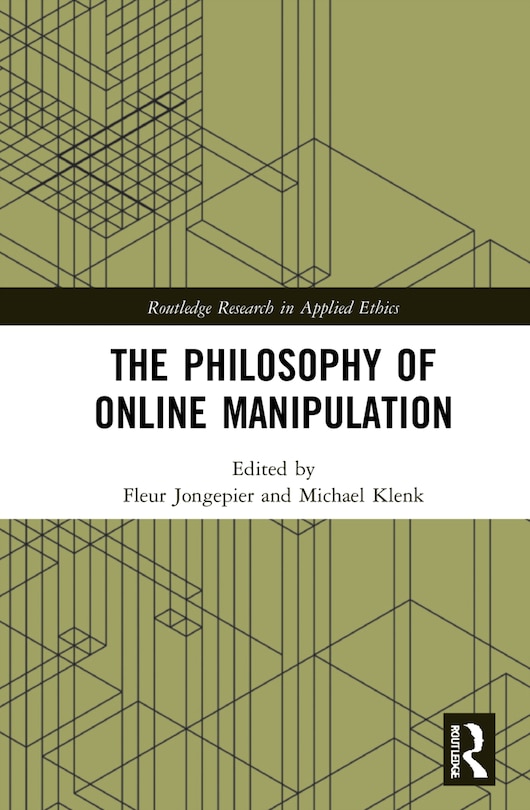 Front cover_The Philosophy of Online Manipulation