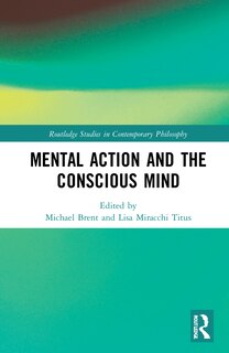 Front cover_Mental Action and the Conscious Mind