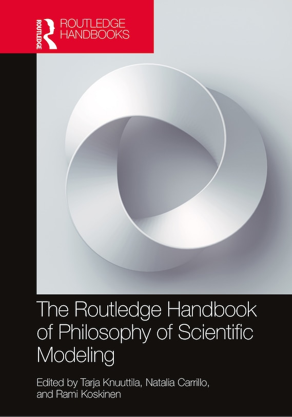 Couverture_The Routledge Handbook of Philosophy of Scientific Modeling