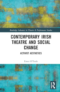 Front cover_Contemporary Irish Theatre and Social Change