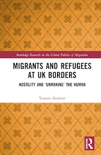 Front cover_Migrants And Refugees At Uk Borders