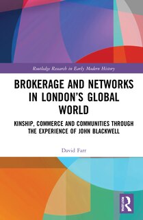 Couverture_Brokerage And Networks In London's Global World