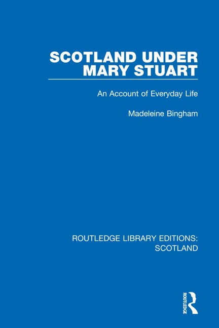 Front cover_Scotland Under Mary Stuart