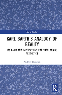 Front cover_Karl Barth's Analogy Of Beauty