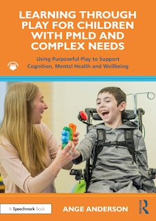 Front cover_Learning Through Play For Children With Pmld And Complex Needs