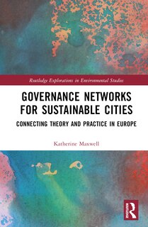 Front cover_Governance Networks For Sustainable Cities