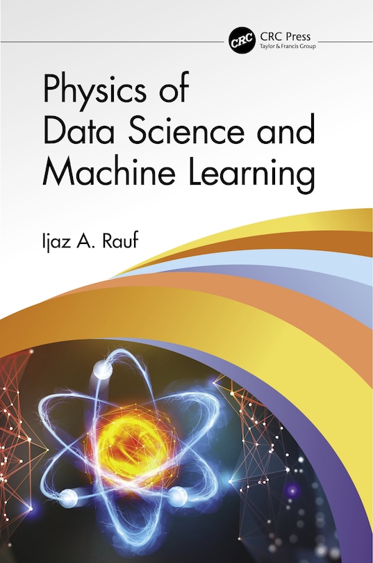 Front cover_Physics Of Data Science And Machine Learning