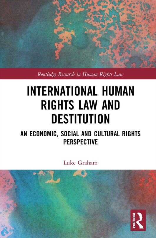 Front cover_International Human Rights Law and Destitution