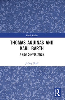 Front cover_Thomas Aquinas and Karl Barth