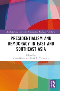 Front cover_Presidentialism and Democracy in East and Southeast Asia