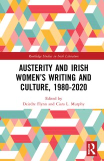 Front cover_Austerity and Irish Women's Writing and Culture, 1980-2020