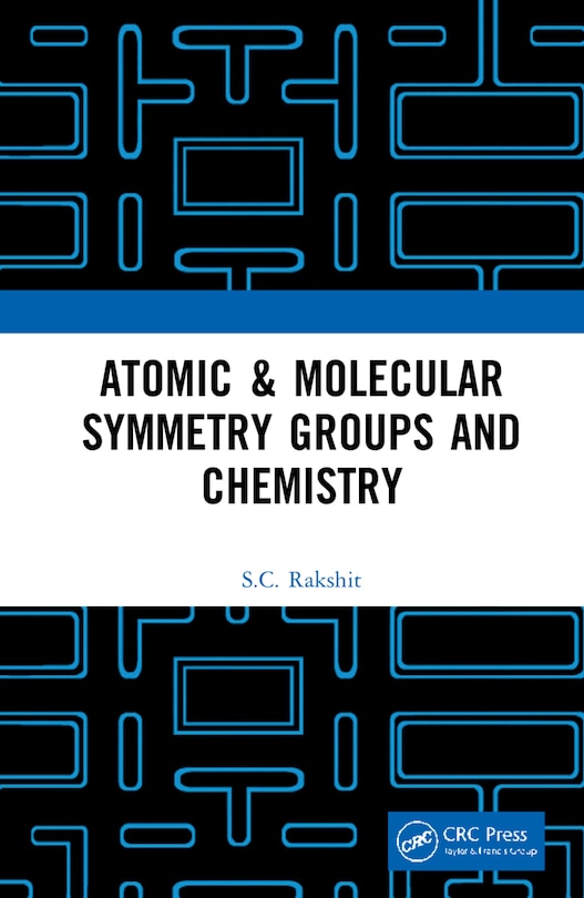 Front cover_Atomic And Molecular Symmetry Groups And Chemistry