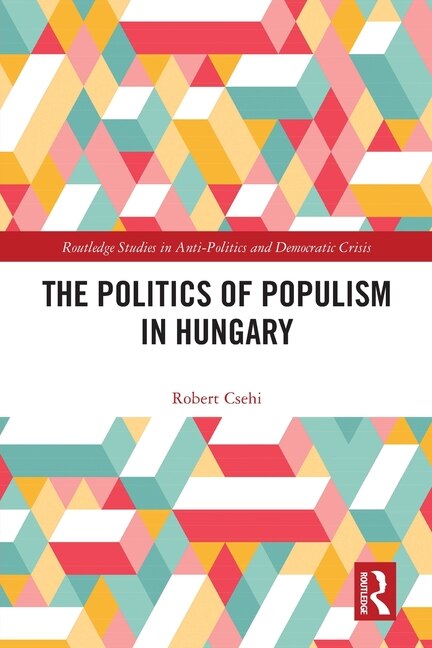 Front cover_Politics of Populism in Hungary