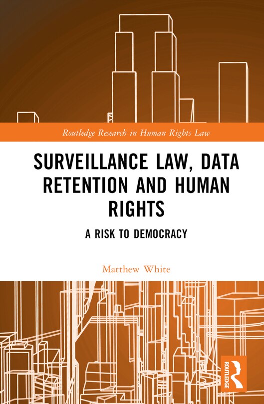 Front cover_Surveillance Law, Data Retention and Human Rights