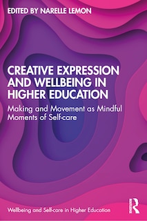 Front cover_Creative Expression and Wellbeing in Higher Education