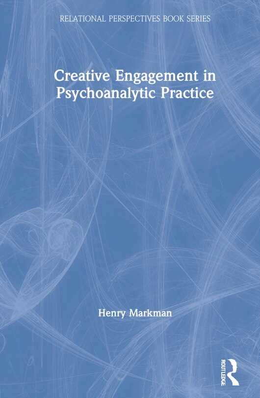 Front cover_Creative Engagement In Psychoanalytic Practice