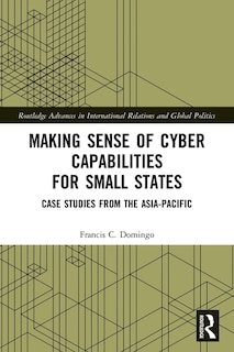 Couverture_Making Sense of Cyber Capabilities for Small States