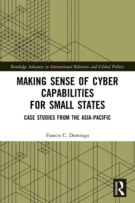 Couverture_Making Sense of Cyber Capabilities for Small States