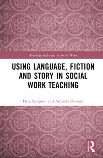 Couverture_Using Language, Fiction, and Story in Social Work Education