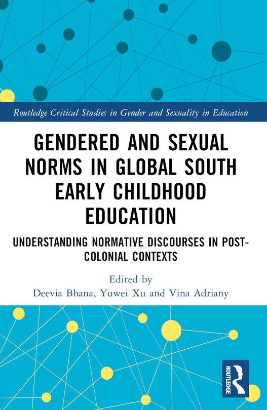 Front cover_Gendered and Sexual Norms in Global South Early Childhood Education