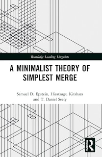 Couverture_A Minimalist Theory of Simplest Merge