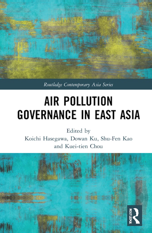 Front cover_Air Pollution Governance In East Asia