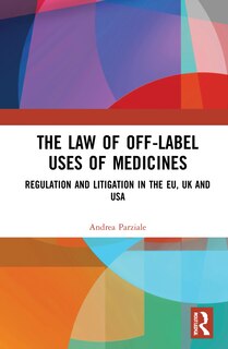 Front cover_The Law of Off-label Uses of Medicines