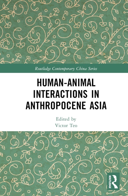 Front cover_Human-Animal Interactions in Anthropocene Asia
