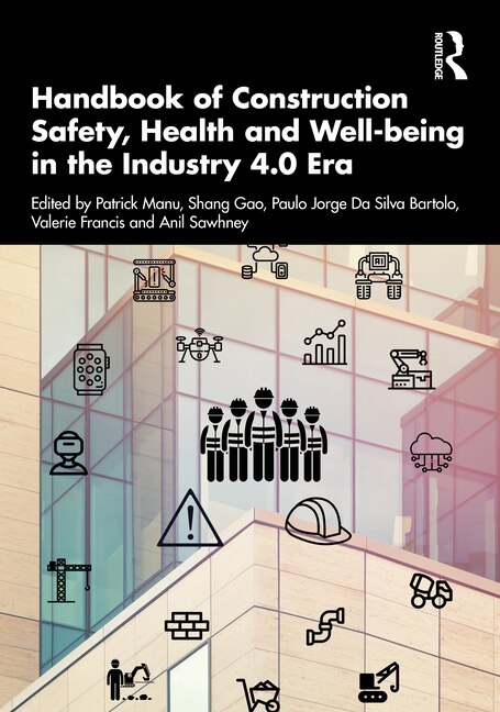 Front cover_Handbook of Construction Safety, Health and Well-being in the Industry 4.0 Era