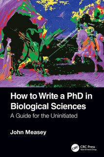 Front cover_How To Write A Phd In Biological Sciences