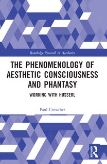 Couverture_The Phenomenology of Aesthetic Consciousness and Phantasy