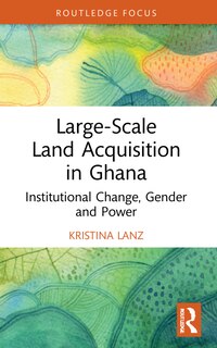 Couverture_Large-Scale Land Acquisition in Ghana