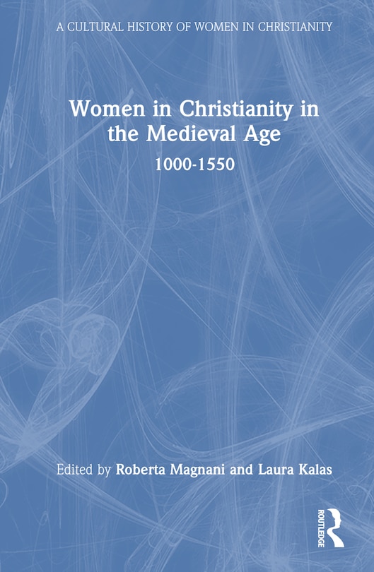 Front cover_Women in Christianity in the Medieval Age