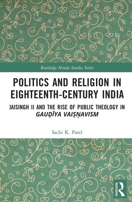 Front cover_Politics and Religion in Eighteenth-Century India