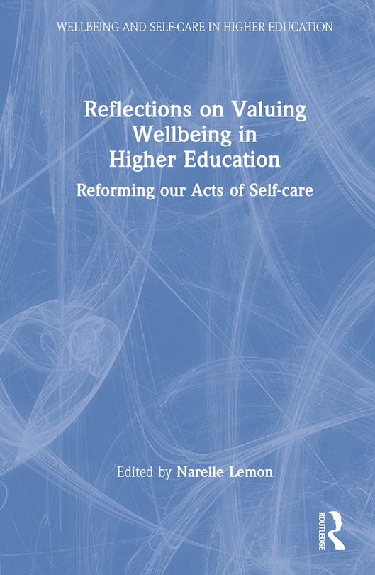 Front cover_Reflections on Valuing Wellbeing in Higher Education