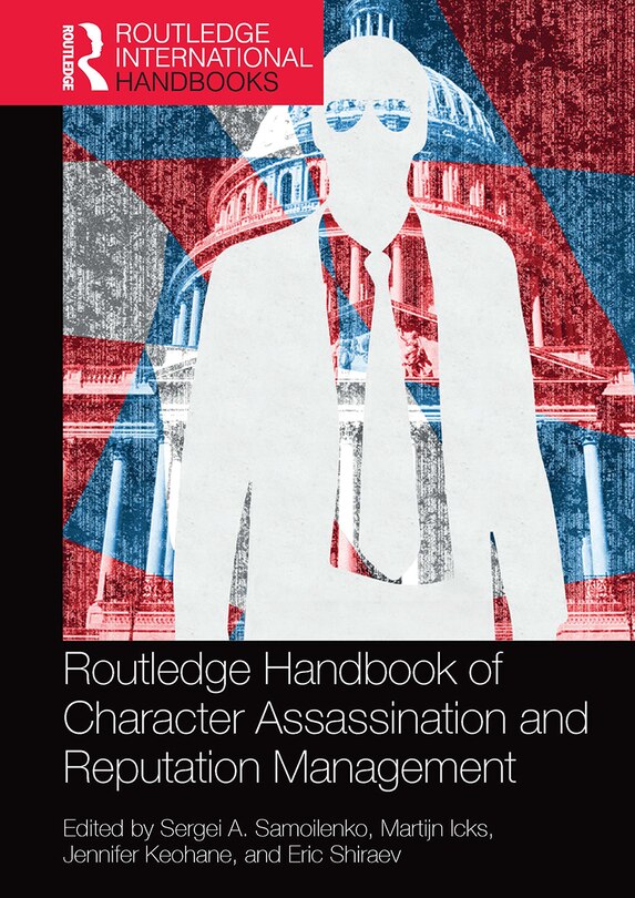 Couverture_Routledge Handbook Of Character Assassination And Reputation Management